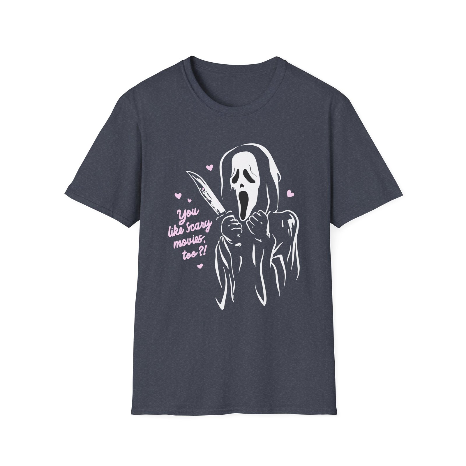Ghostface You Like Scary Movies Too? Unisex Softstyle T-Shirt