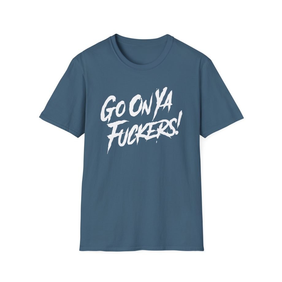 Stiff Little Fingers Go On Ya Fuckers Unisex Softstyle T-Shirt