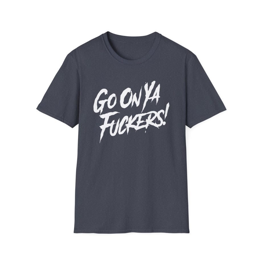 Stiff Little Fingers Go On Ya Fuckers Unisex Softstyle T-Shirt