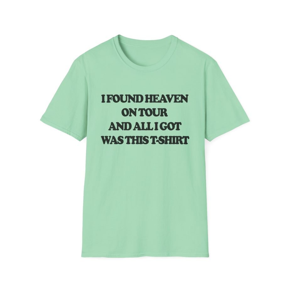 CG I Found Heaven On Tour Unisex Softstyle T-Shirt