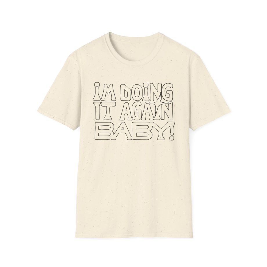 Girl in Red I'M DOING IT AGAIN BABY! Unisex Softstyle T-Shirt