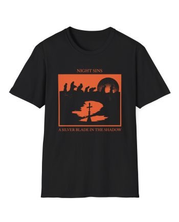 Night Sins A Silver Blade In The Shadow Unisex Softstyle T-Shirt