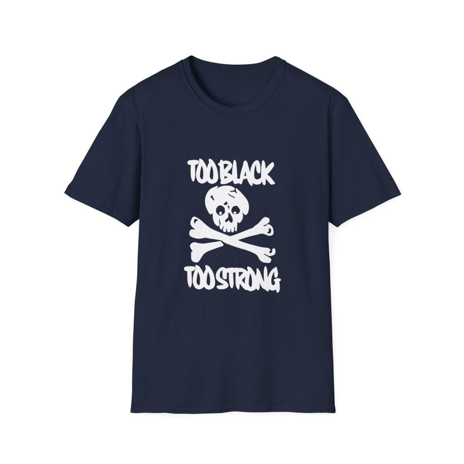 Asap Rocky Too Black Too Strong Unisex Softstyle T-Shirt