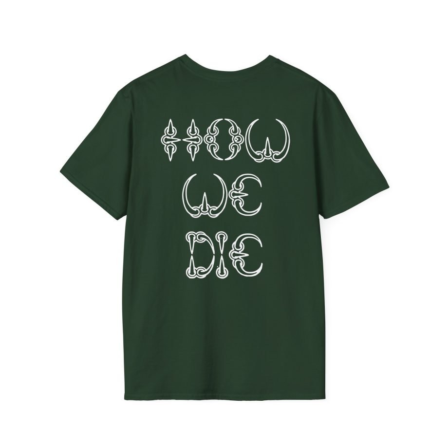 Death How We Die Unisex T-Shirtic Tee