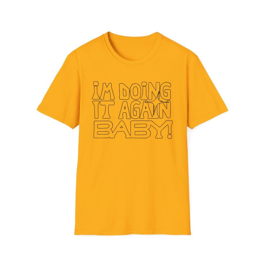Girl in Red I'M DOING IT AGAIN BABY! Unisex Softstyle T-Shirt