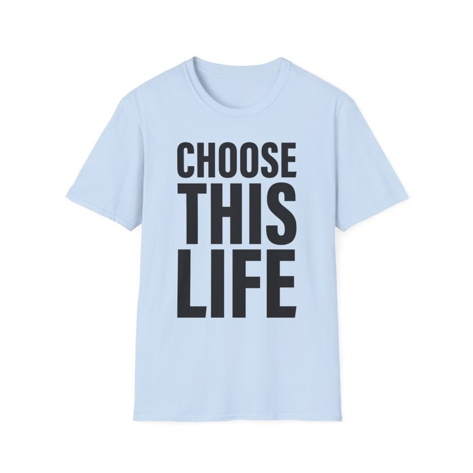 Take That Choose This Life Unisex Softstyle T-Shirt