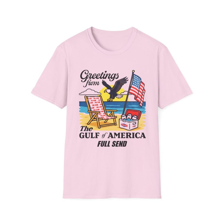 Full Send Greetings From the Gulf of America Unisex Softstyle T-Shirt