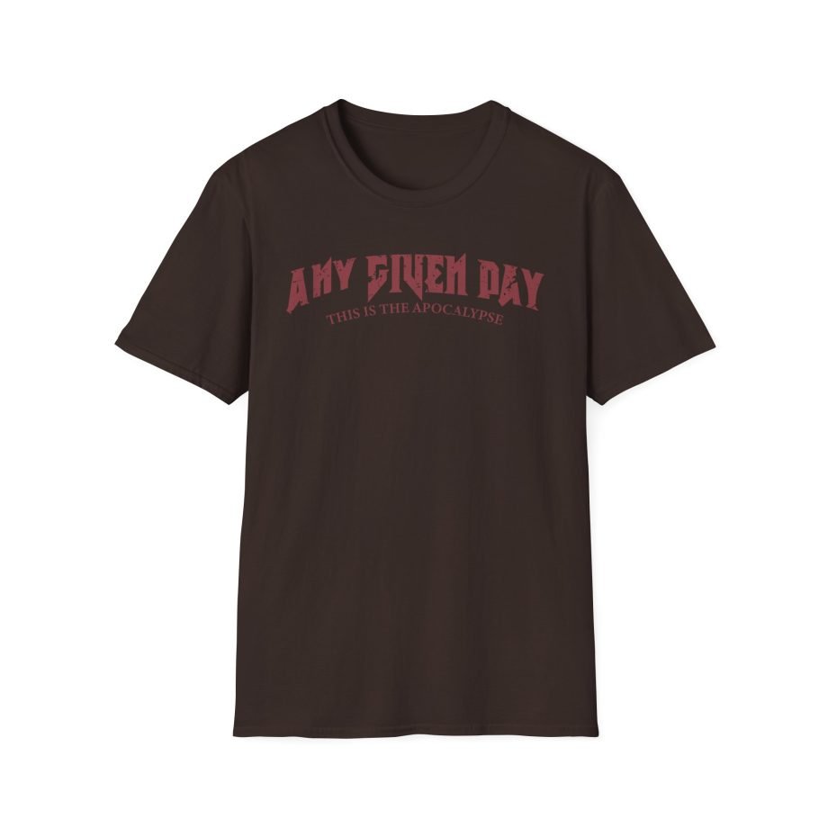 Any Given Day Apocalypse  Unisex Softstyle T-Shirt