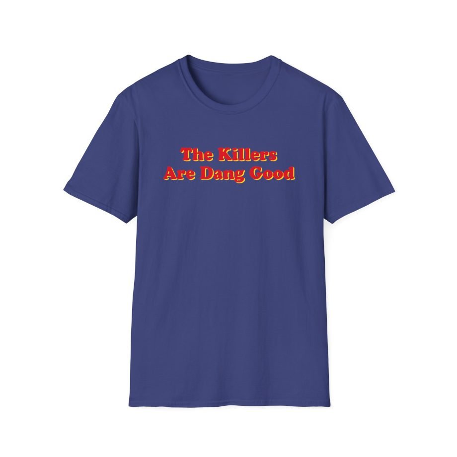 TK Dang Good Unisex Softstyle T-Shirt