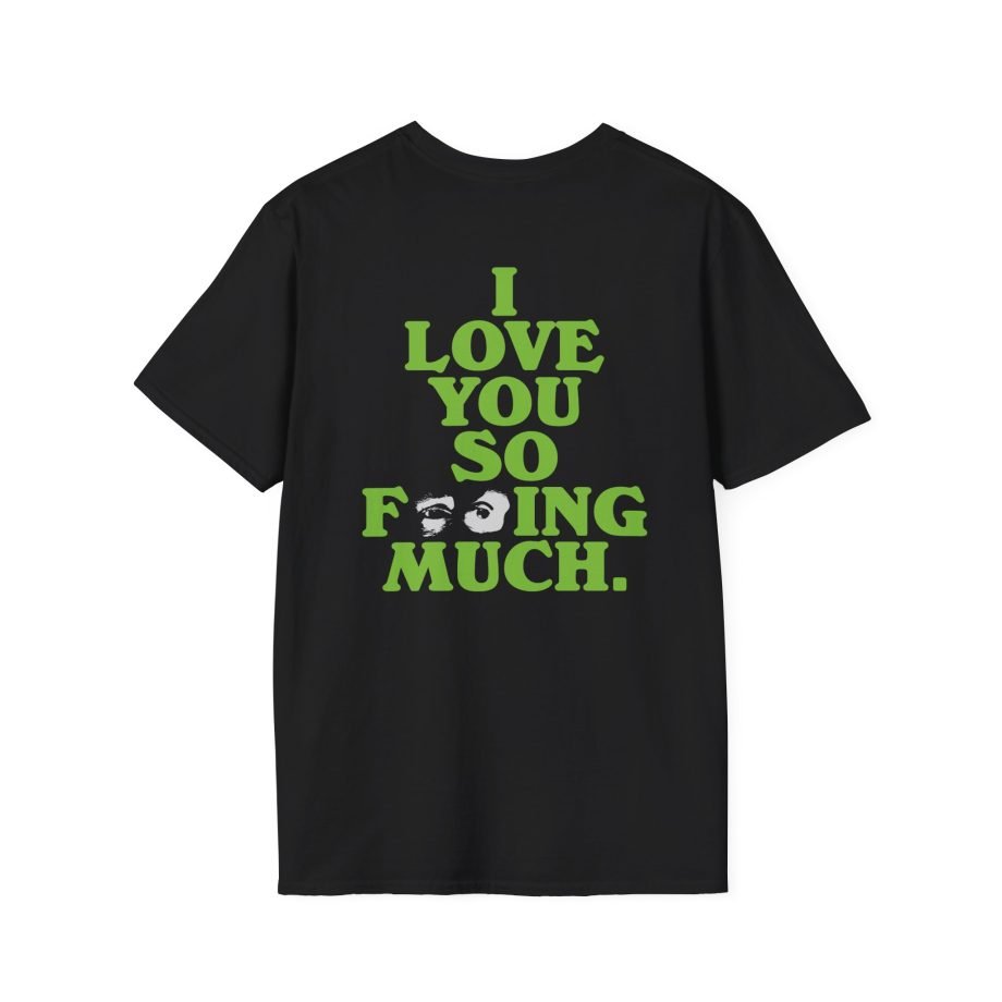 Glass Animals I Love You So F***king Much Unisex Softstyle T-Shirt