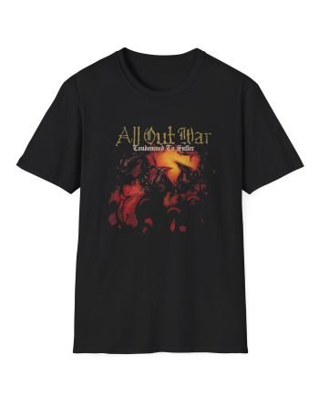 All Out War Condemned to Suffer Unisex Softstyle T-Shirt