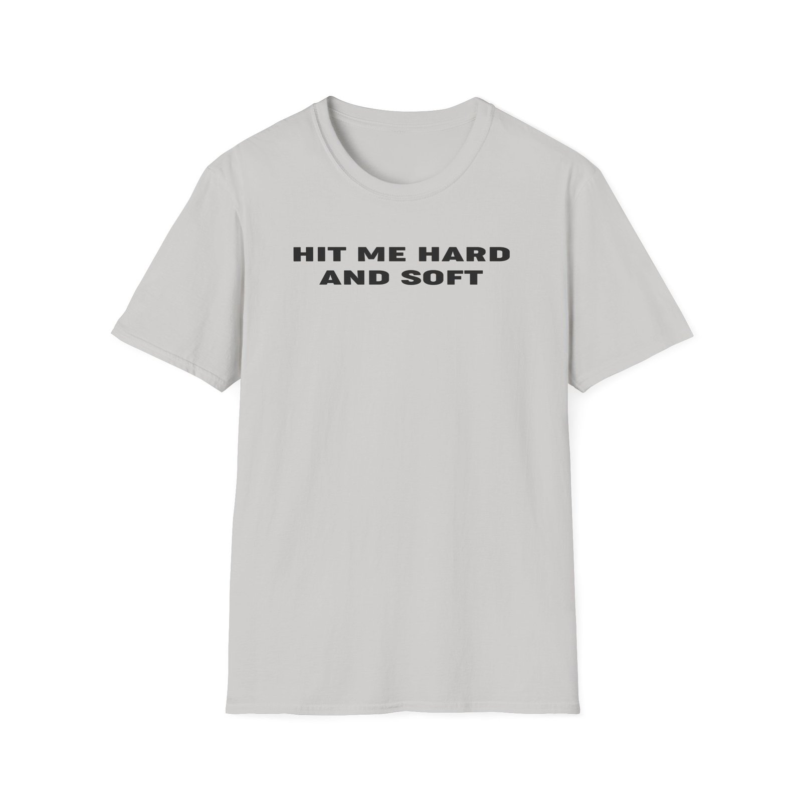 BE Hit Me Hard And Soft Unisex Softstyle T-Shirt