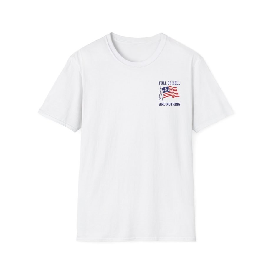 Full of Hell and Nothing Made In USA Unisex Softstyle T-Shirt