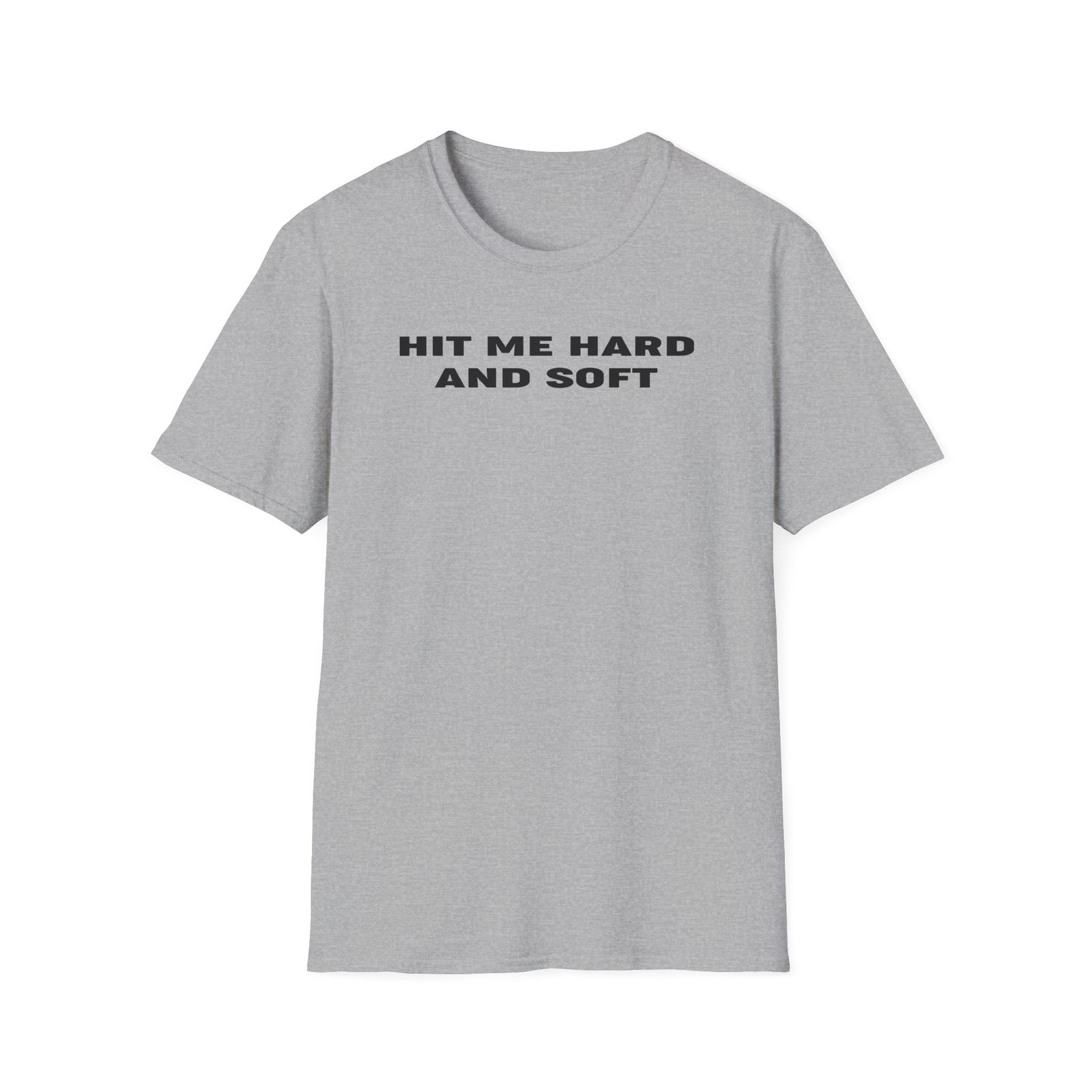 BE Hit Me Hard And Soft Unisex Softstyle T-Shirt