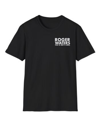 Roger Waters This is Not a Drill Unisex Softstyle T-Shirt