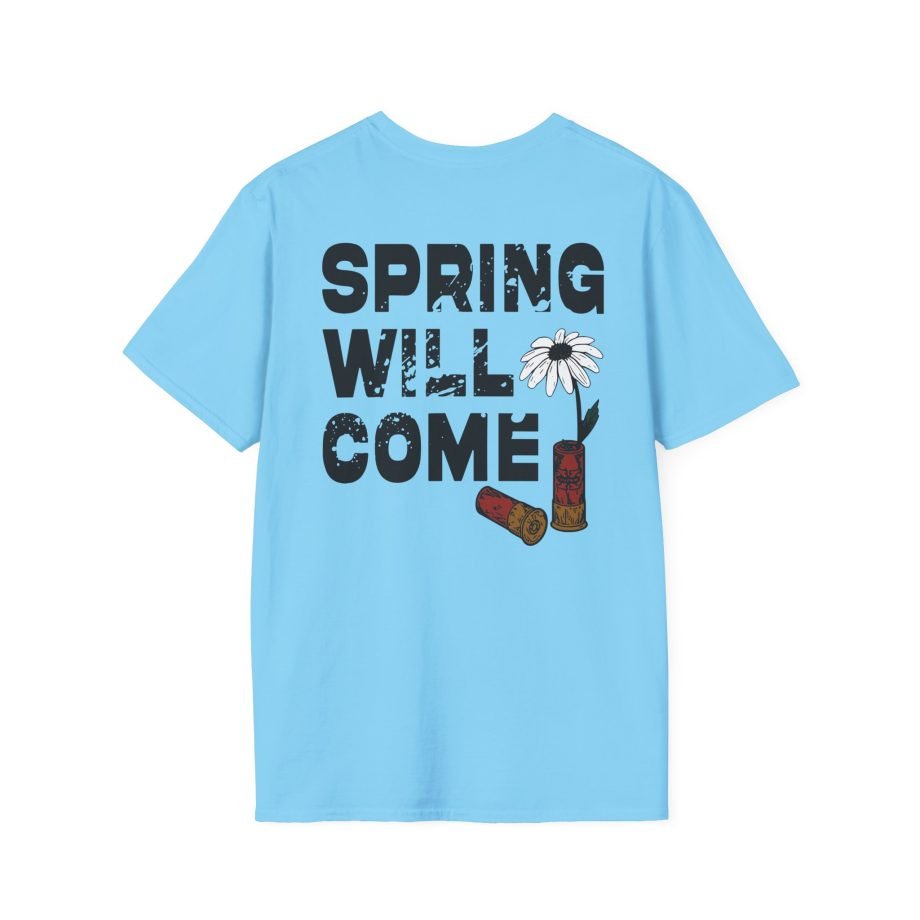 Foundation  Spring Will Come Unisex Softstyle T-Shirt