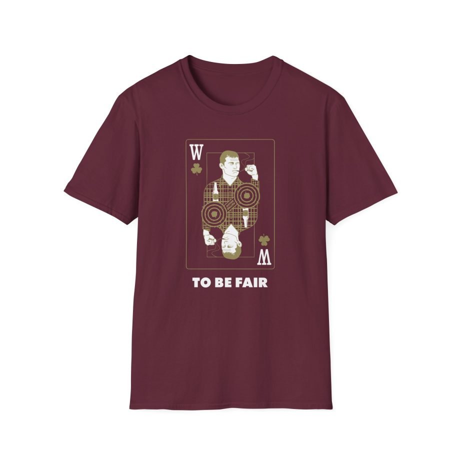 Letterkenny To Be Fair Wayne Playing Card Unisex Softstyle T-Shirt