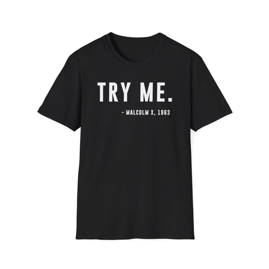 Malcolm X Try Me Unisex Softstyle T-Shirt