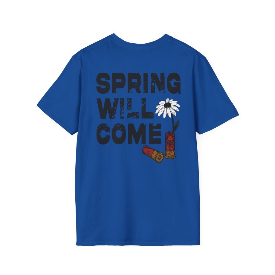 Foundation  Spring Will Come Unisex Softstyle T-Shirt