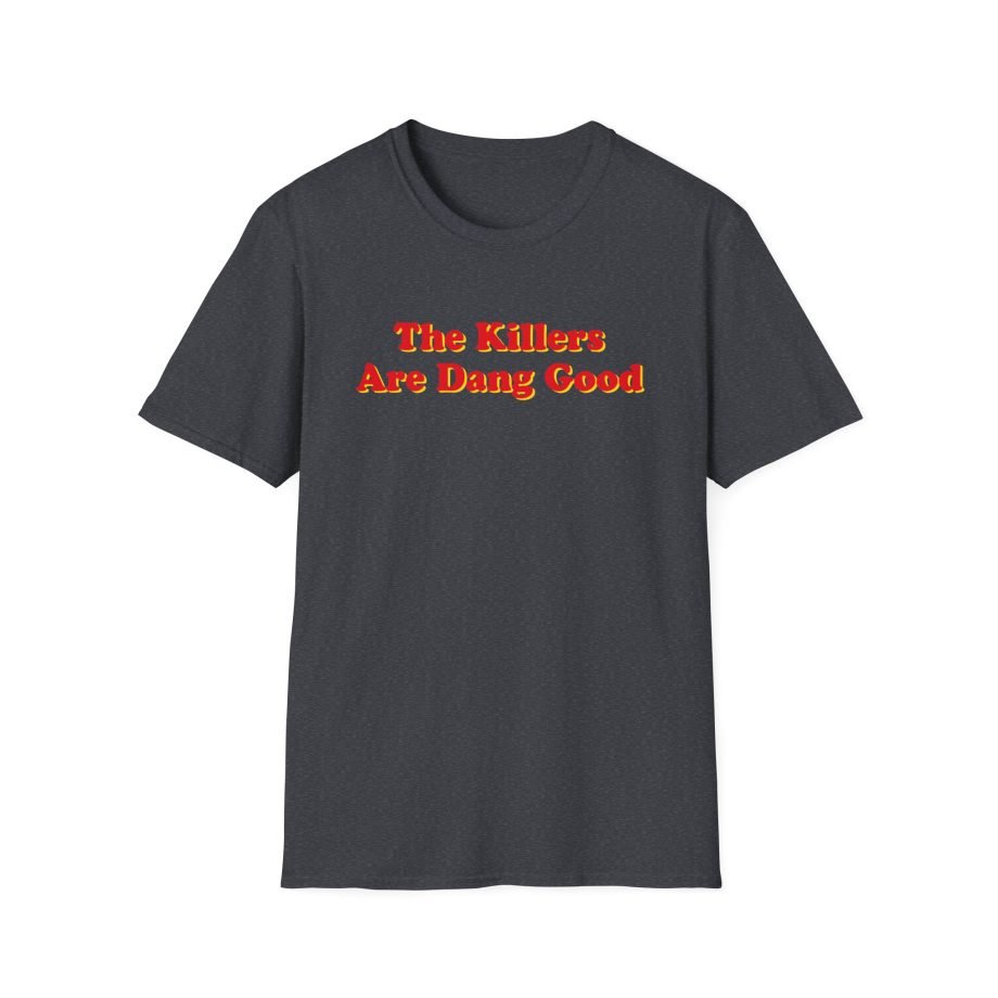 TK Dang Good Unisex Softstyle T-Shirt