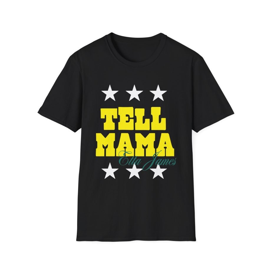 Etta James Tell Mama Signature Unisex Softstyle T-Shirt