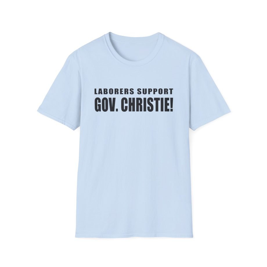 Laborers Support Gov. Christie Unisex Softstyle T-Shirt