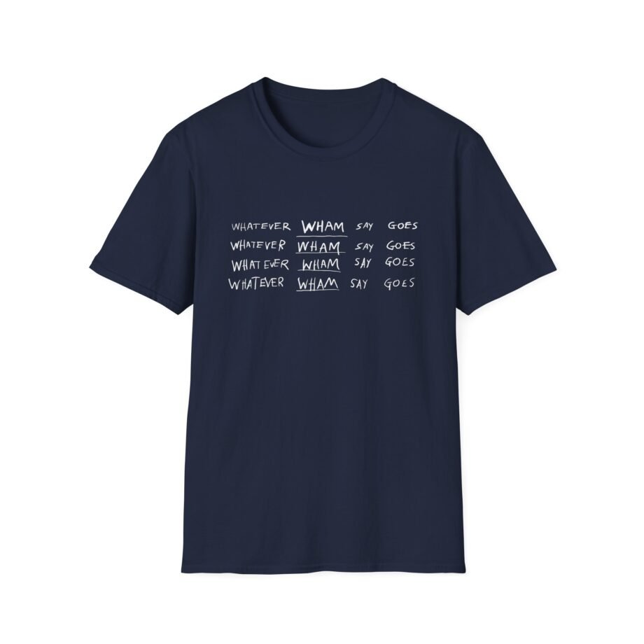 Lil Baby Whatever Wham Say Goes Unisex Softstyle T-Shirt