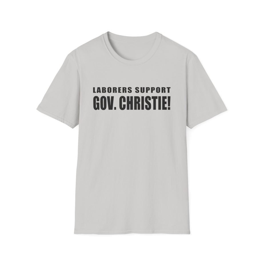 Laborers Support Gov. Christie Unisex Softstyle T-Shirt