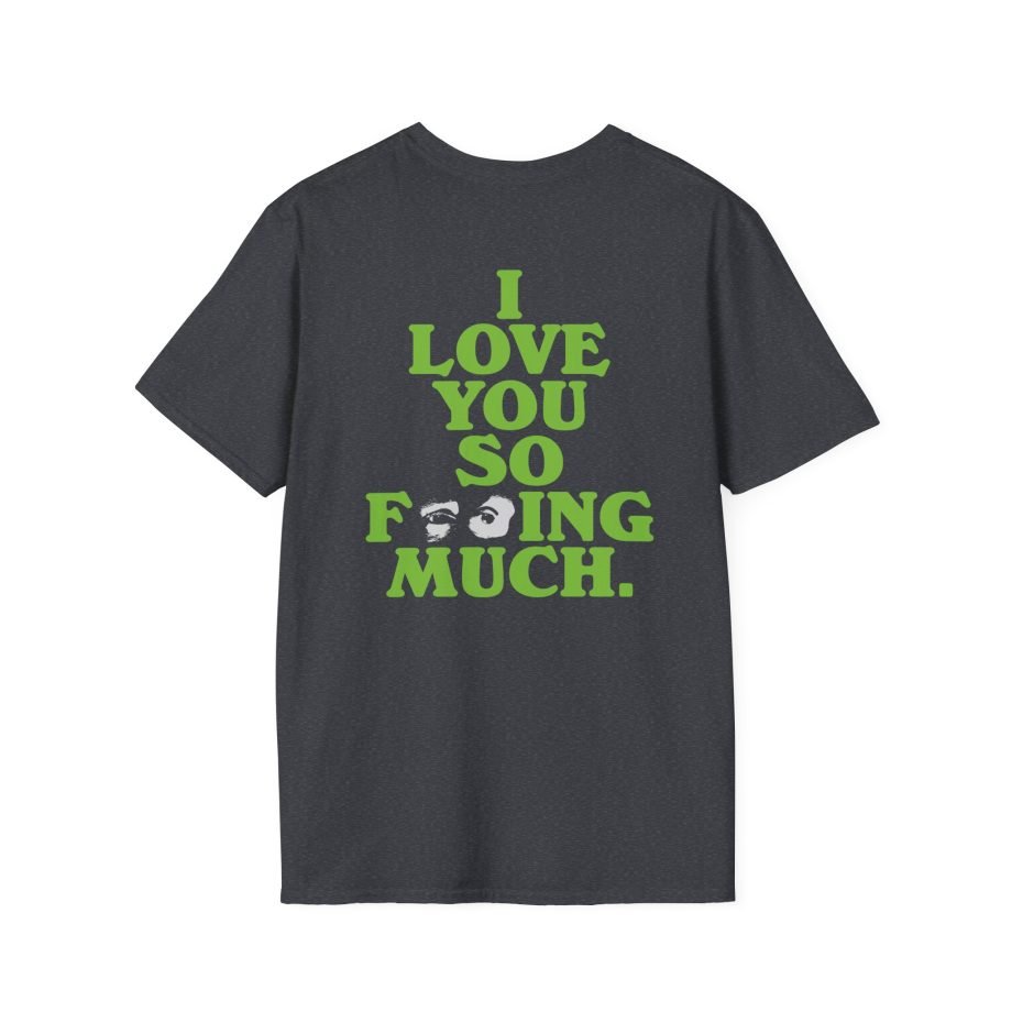 Glass Animals I Love You So F***king Much Unisex Softstyle T-Shirt