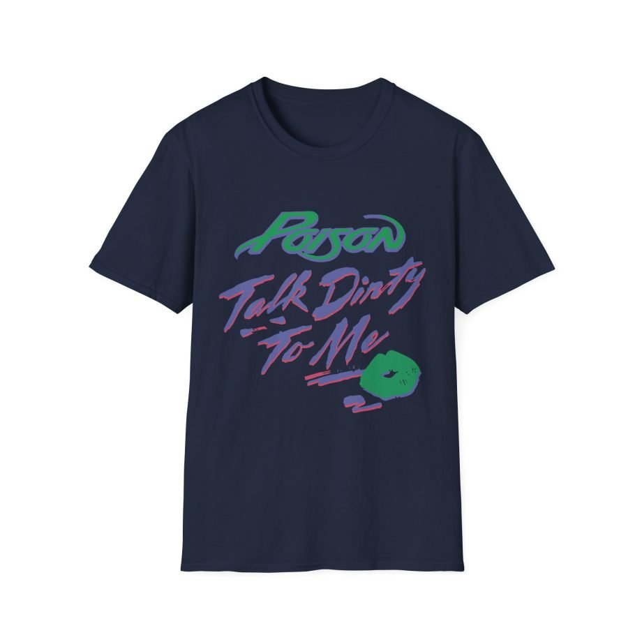Poison Talk Dirty Unisex Softstyle T-Shirt
