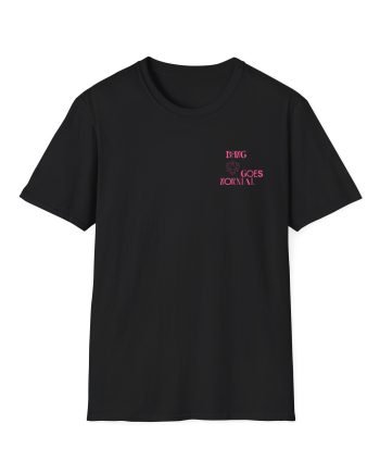Boomtown Bang Goes Normal Unisex Summer Shirt