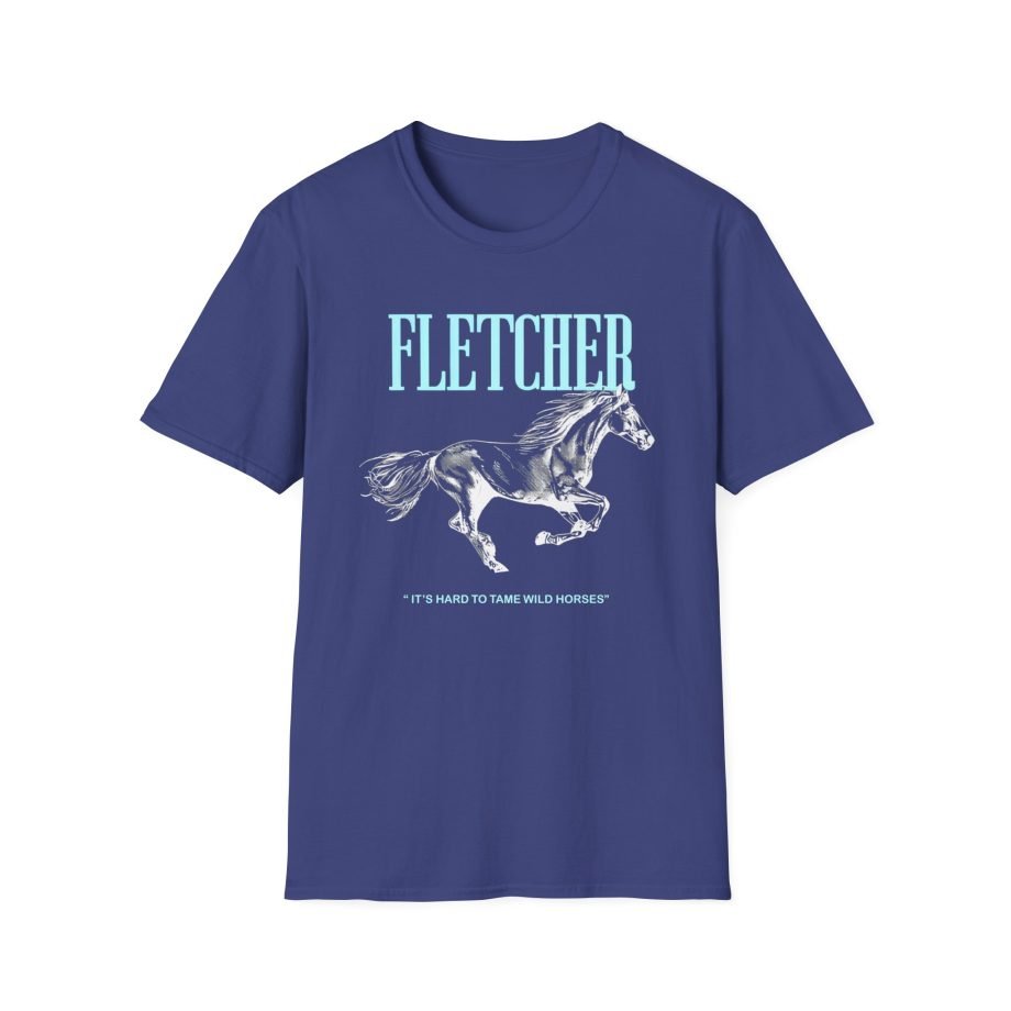 Fletcher It's Hard to Tame Wild Horses Unisex Softstyle T-Shirt