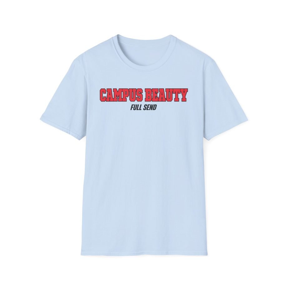Full Send Campus Beauty Unisex Softstyle T-Shirt