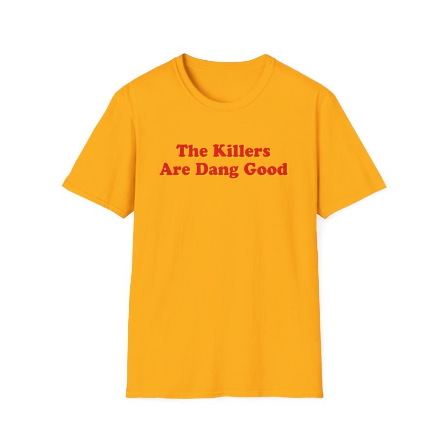 TK Dang Good Unisex Softstyle T-Shirt
