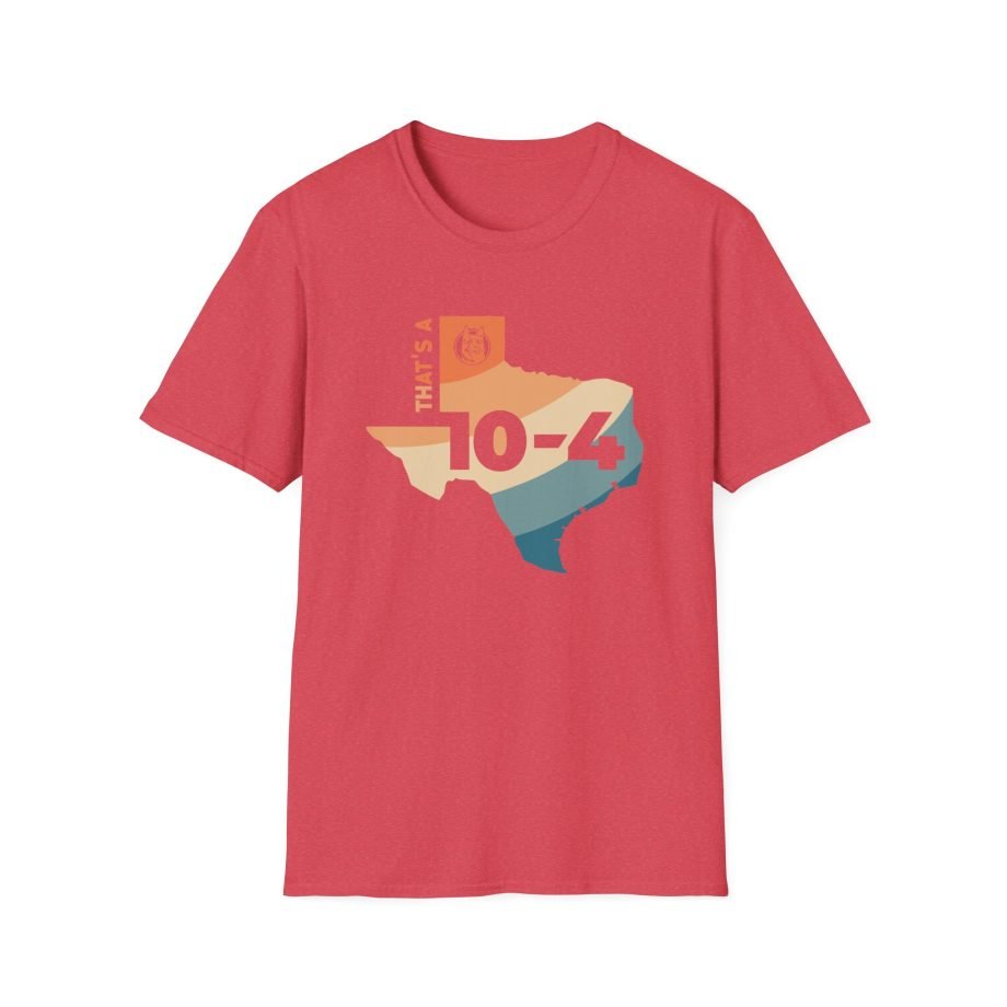 Letterkenny Texas Sized 10-4 Unisex Softstyle T-Shirt