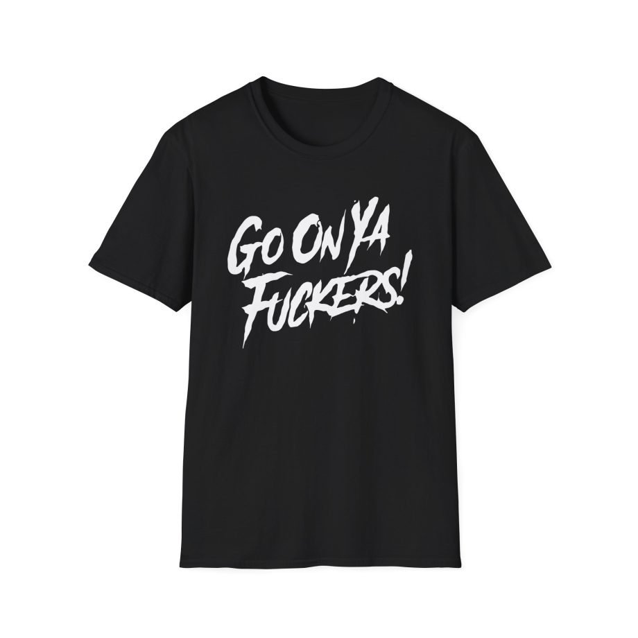 Stiff Little Fingers Go On Ya Fuckers Unisex Softstyle T-Shirt