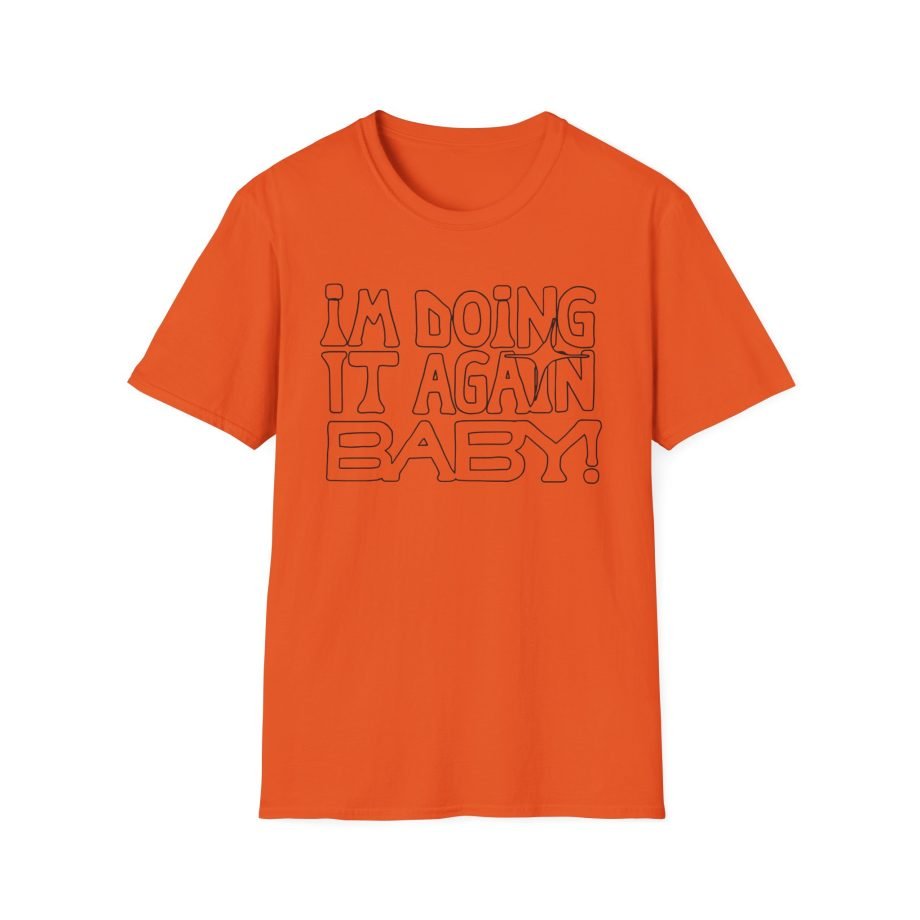 Girl in Red I'M DOING IT AGAIN BABY! Unisex Softstyle T-Shirt