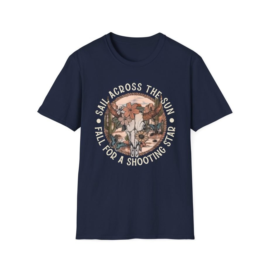 Sail Across the Sun Fall for a Shooting Star Country Skull unisex softstyle t-shirt