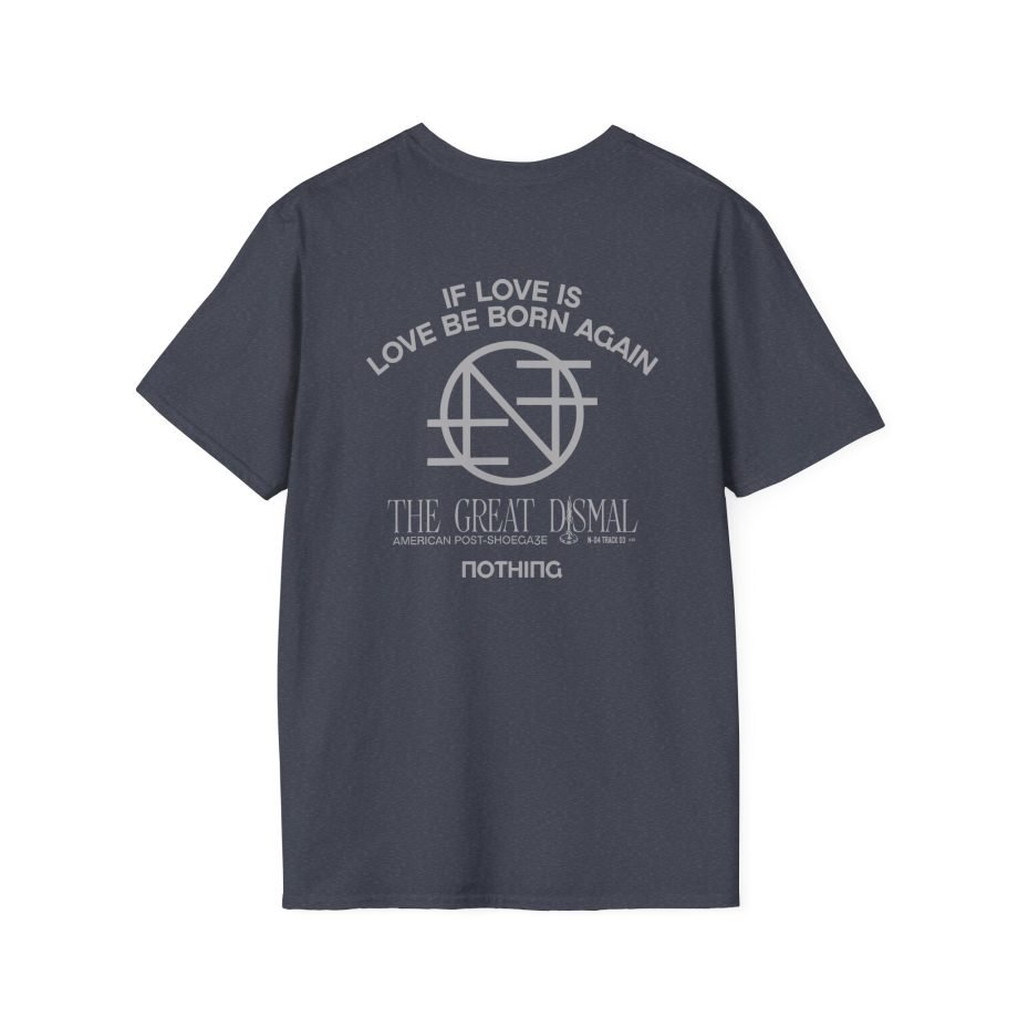Nothing If Love Is Unisex Softstyle T-Shirt
