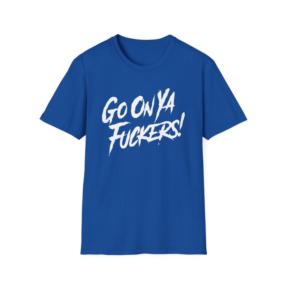 Stiff Little Fingers Go On Ya Fuckers Unisex Softstyle T-Shirt