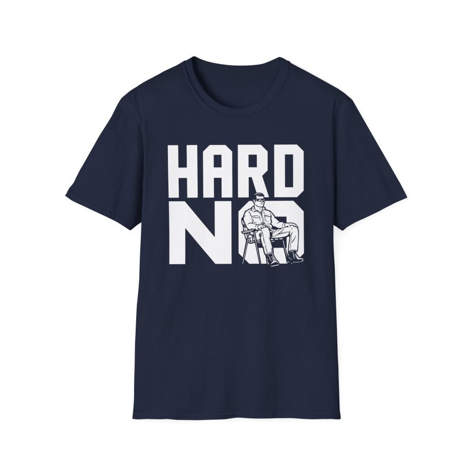 Letterkenny Hard No Wayne Unisex Softstyle T-Shirt