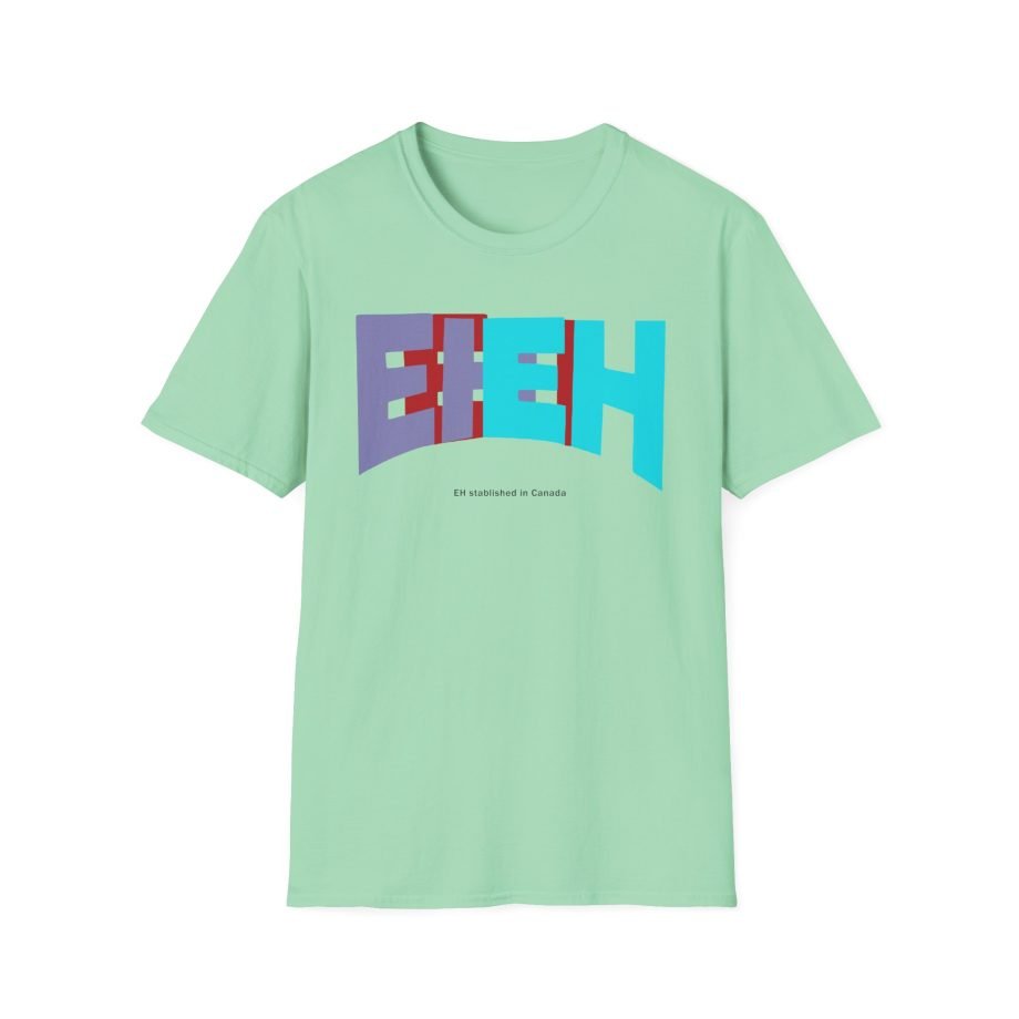 Nick Eh 30 Ehstablished In Cananda Unisex Softstyle T-Shirt