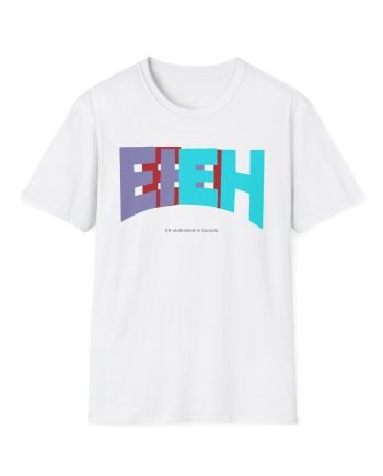 Nick Eh 30 Ehstablished In Cananda Unisex Softstyle T-Shirt