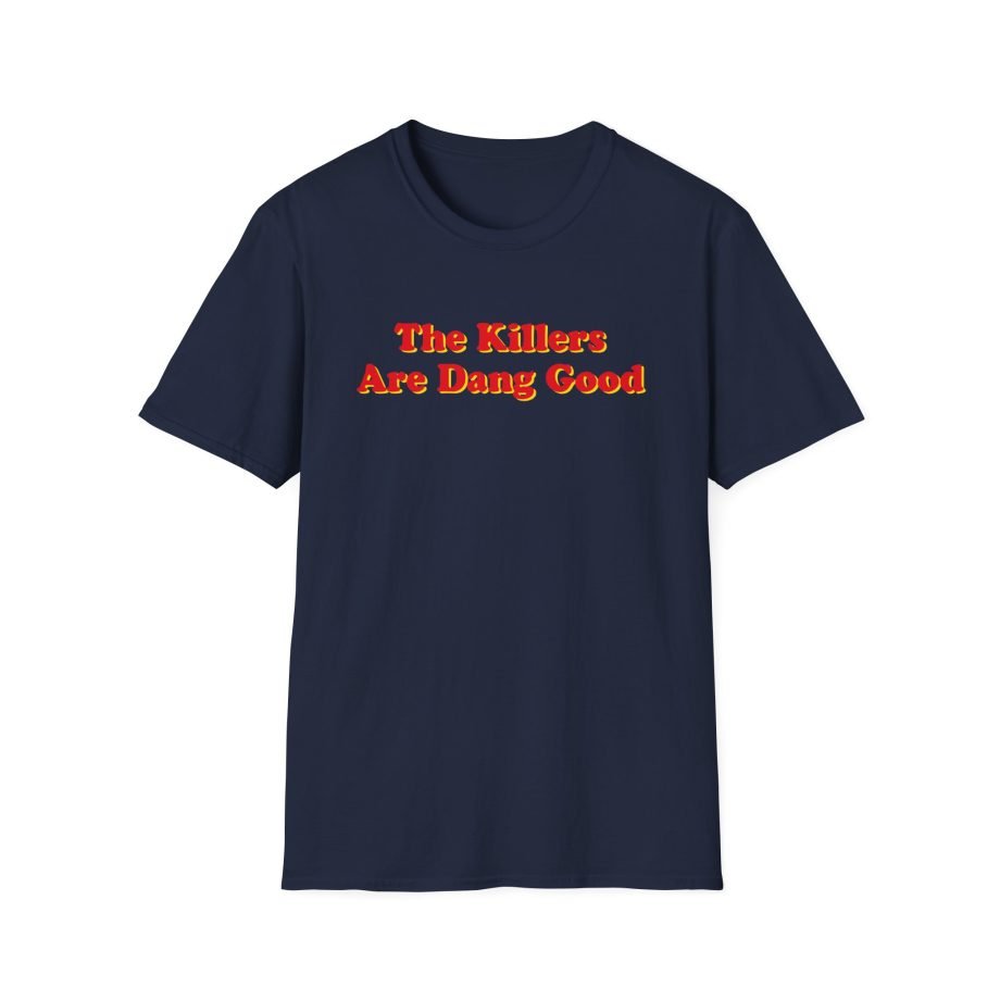 TK Dang Good Unisex Softstyle T-Shirt