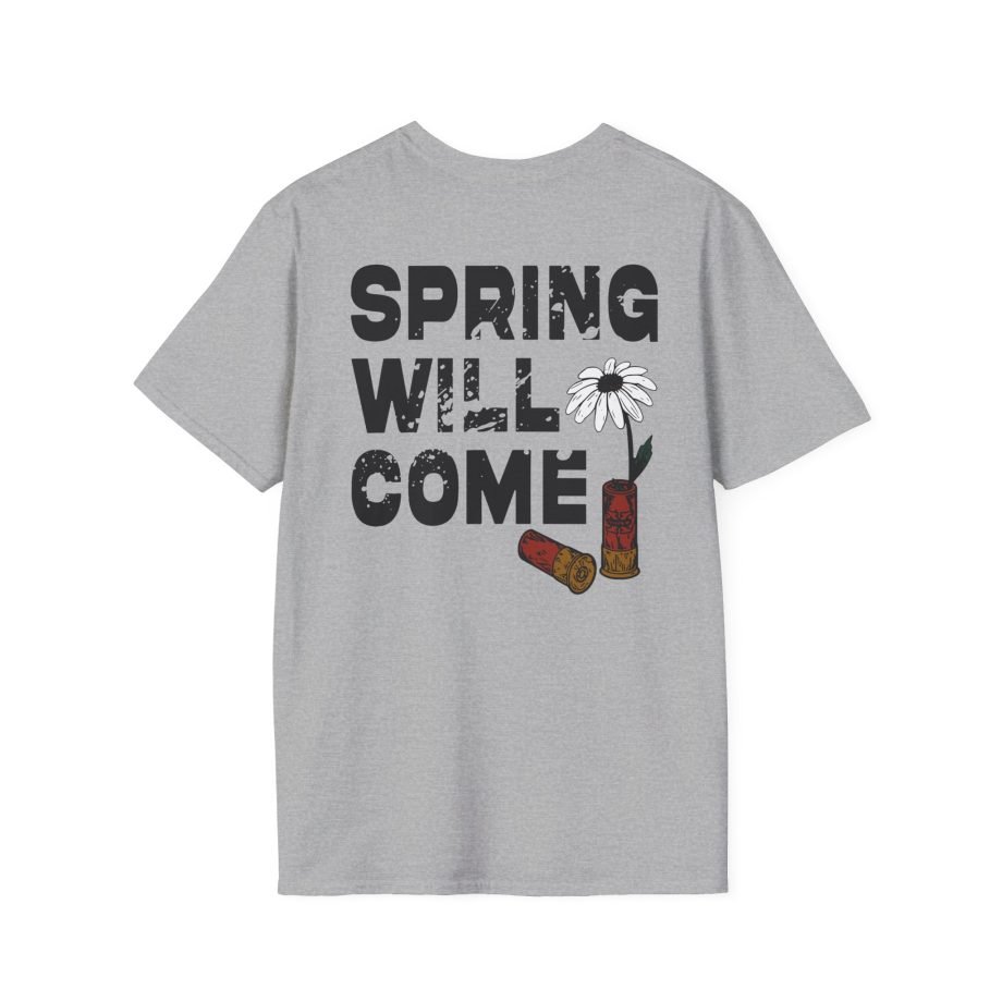 Foundation  Spring Will Come Unisex Softstyle T-Shirt