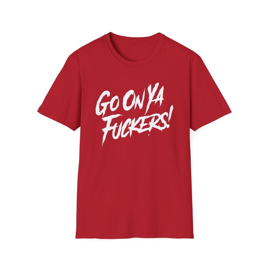 Stiff Little Fingers Go On Ya Fuckers Unisex Softstyle T-Shirt