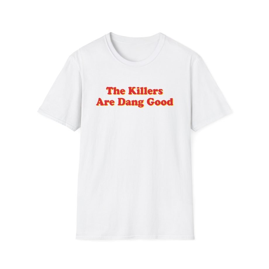 TK Dang Good Unisex Softstyle T-Shirt