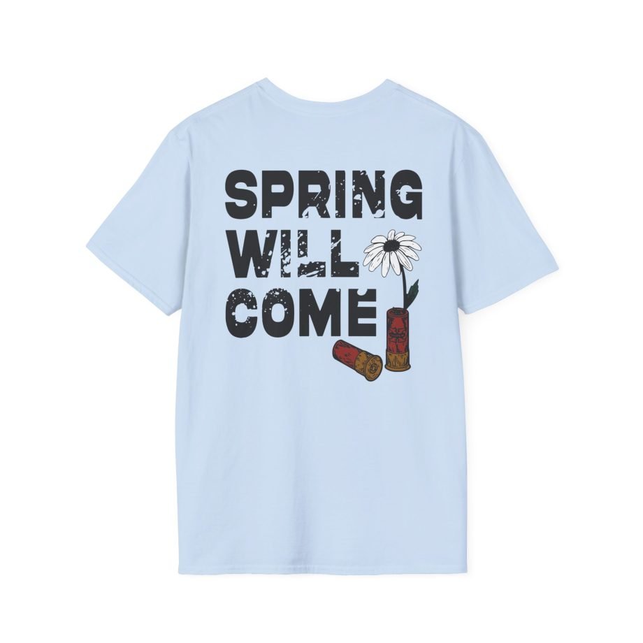 Foundation  Spring Will Come Unisex Softstyle T-Shirt