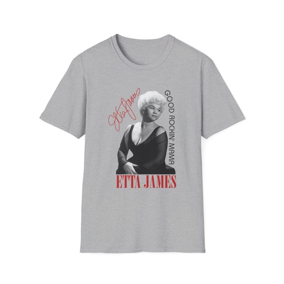 Etta James 1965 Good Rockin' Mama With Signature Unisex Softstyle T-Shirt