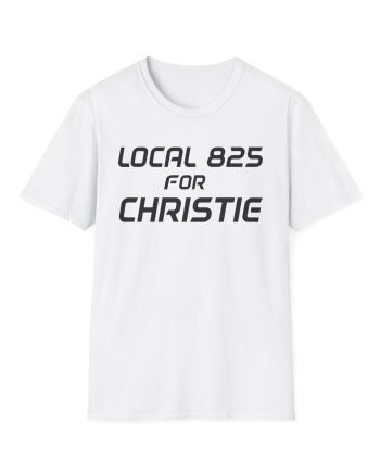 Local 825 for Christie Unisex Softstyle T-Shirt